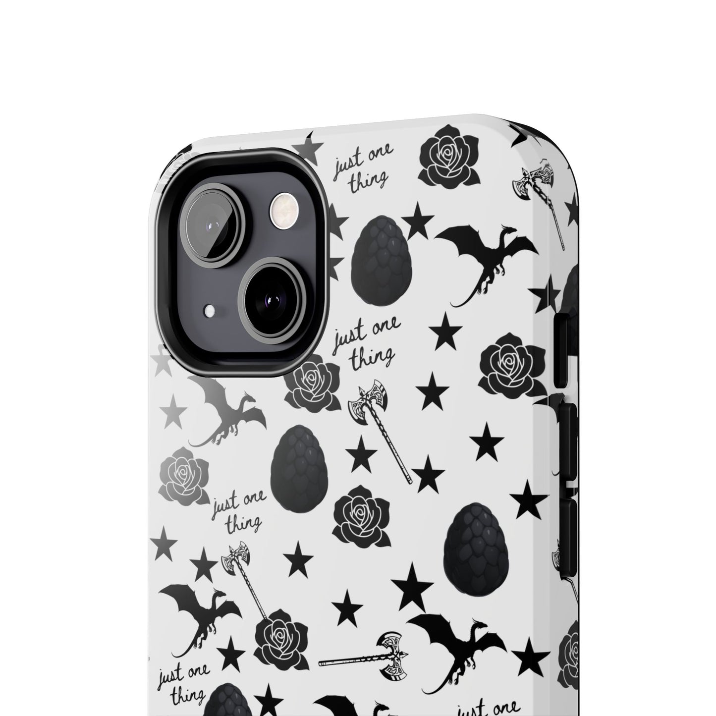 Just One Thing White Tough Phone Cases