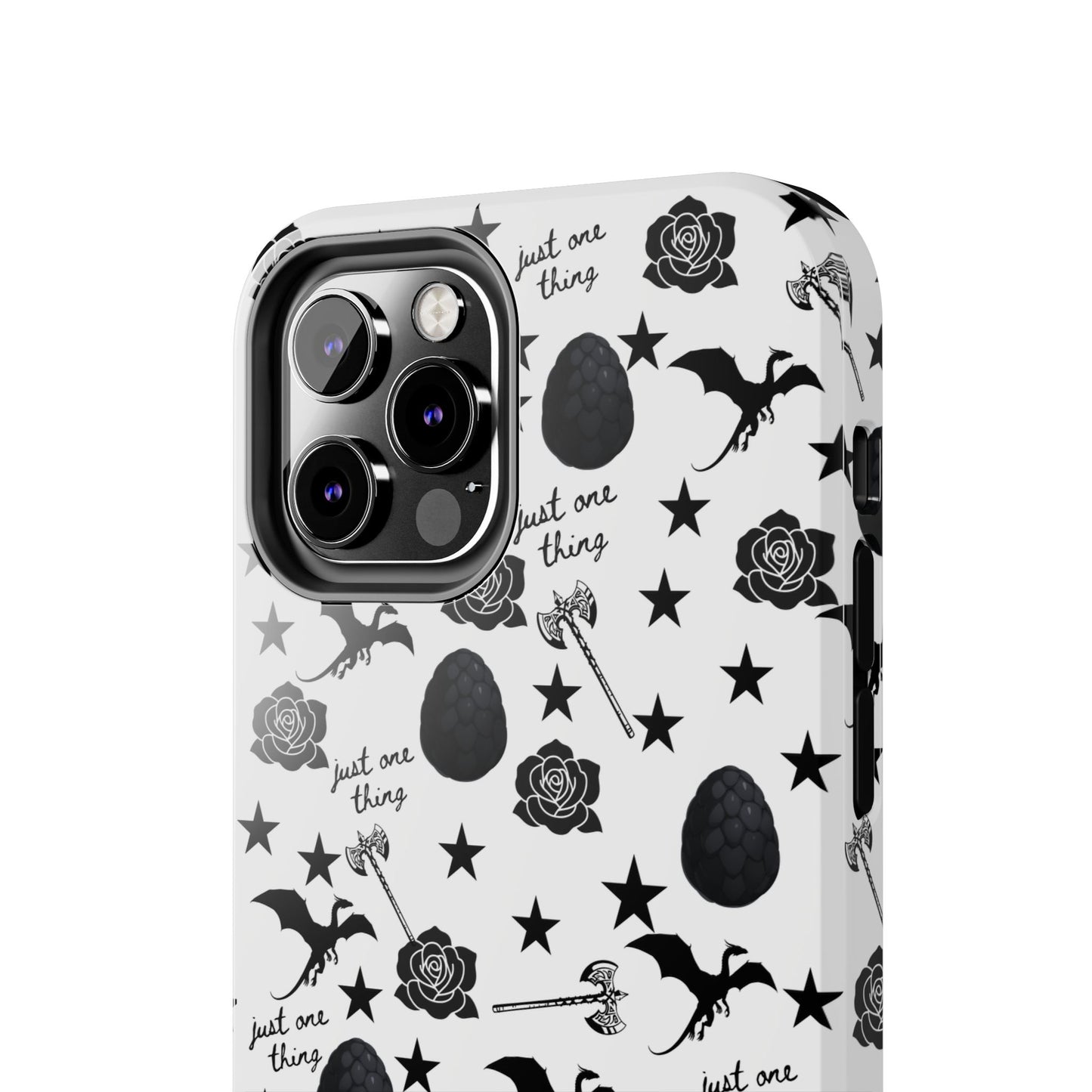 Just One Thing White Tough Phone Cases