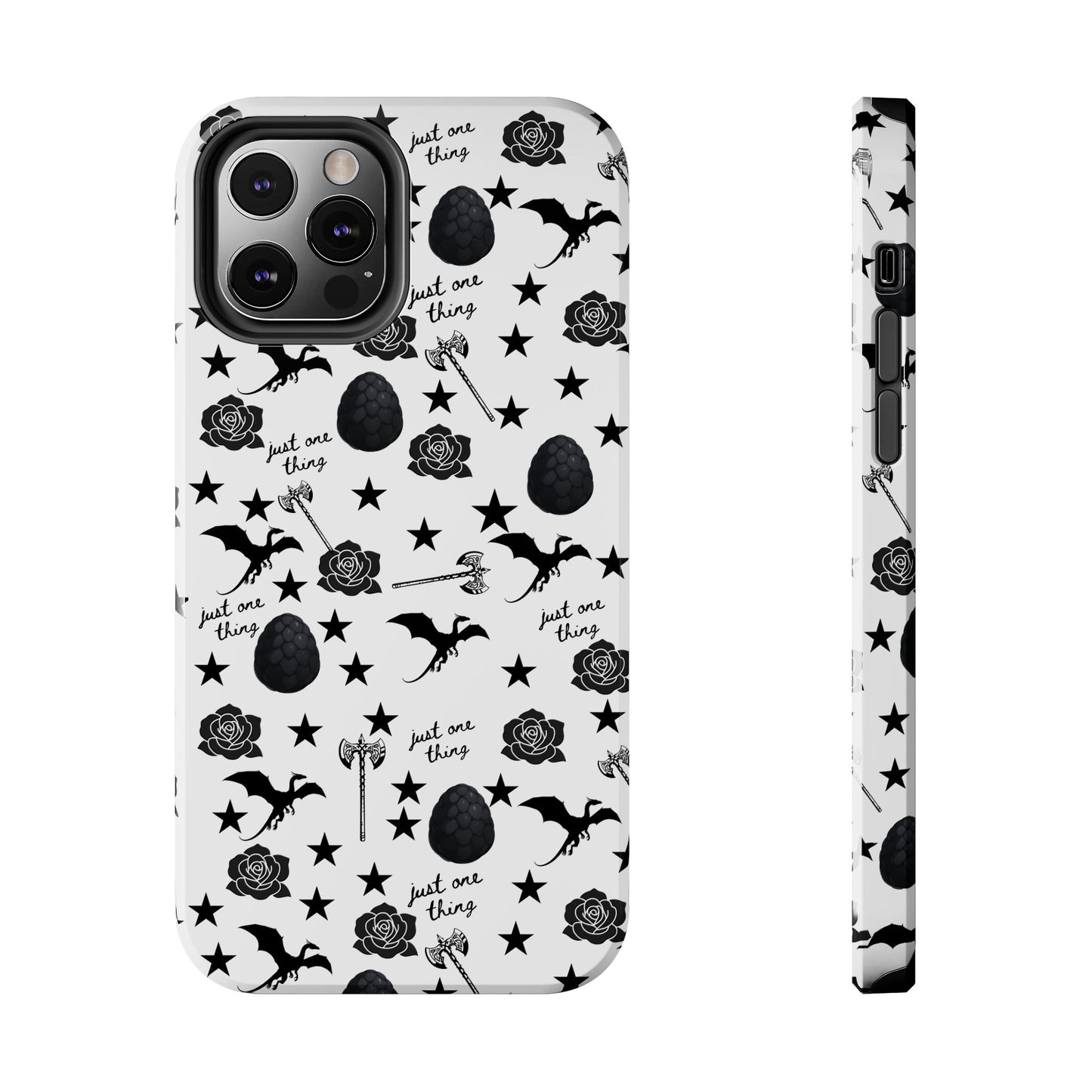 Just One Thing White Tough Phone Cases