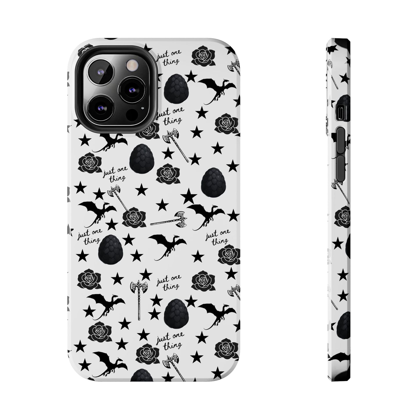 Just One Thing White Tough Phone Cases