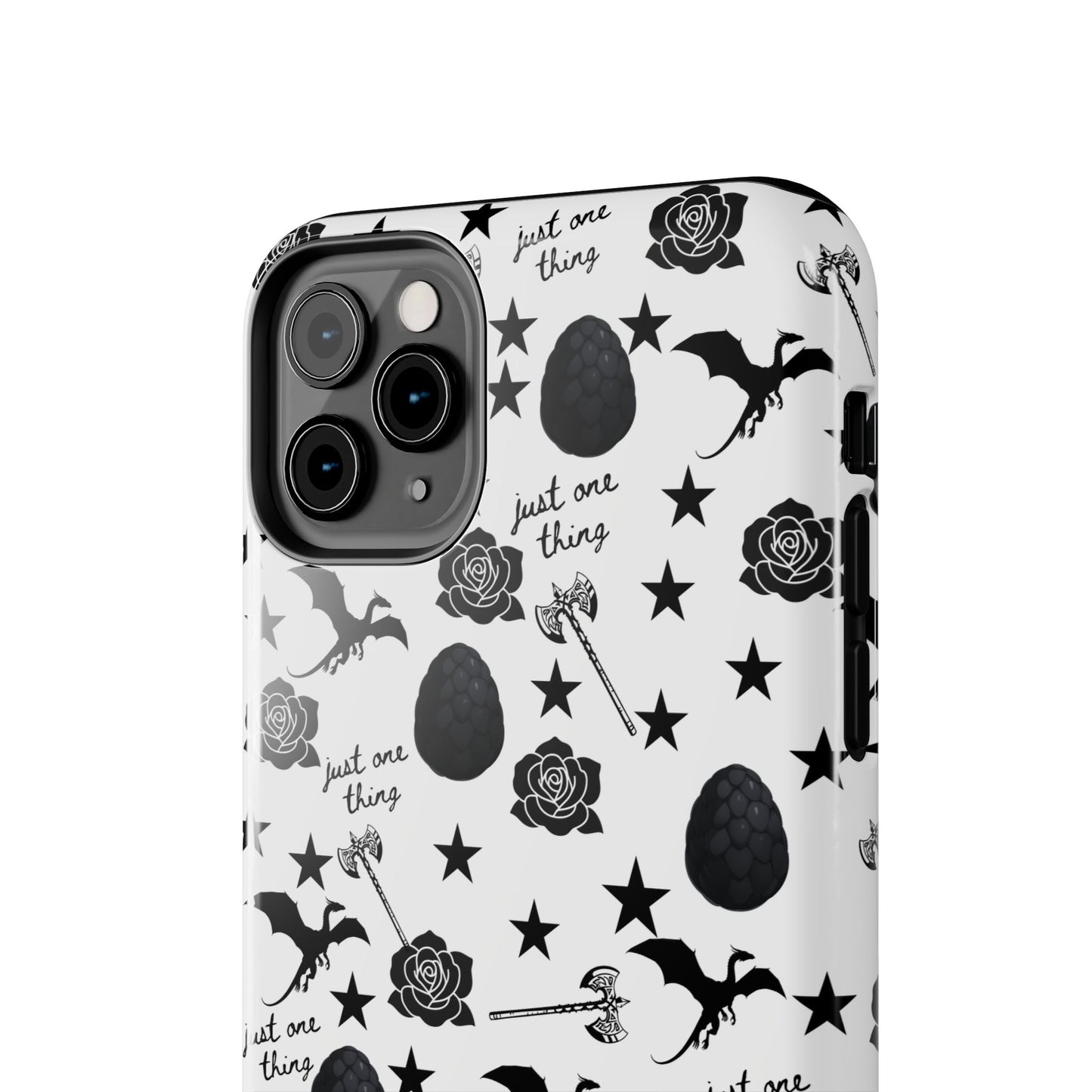 Just One Thing White Tough Phone Cases