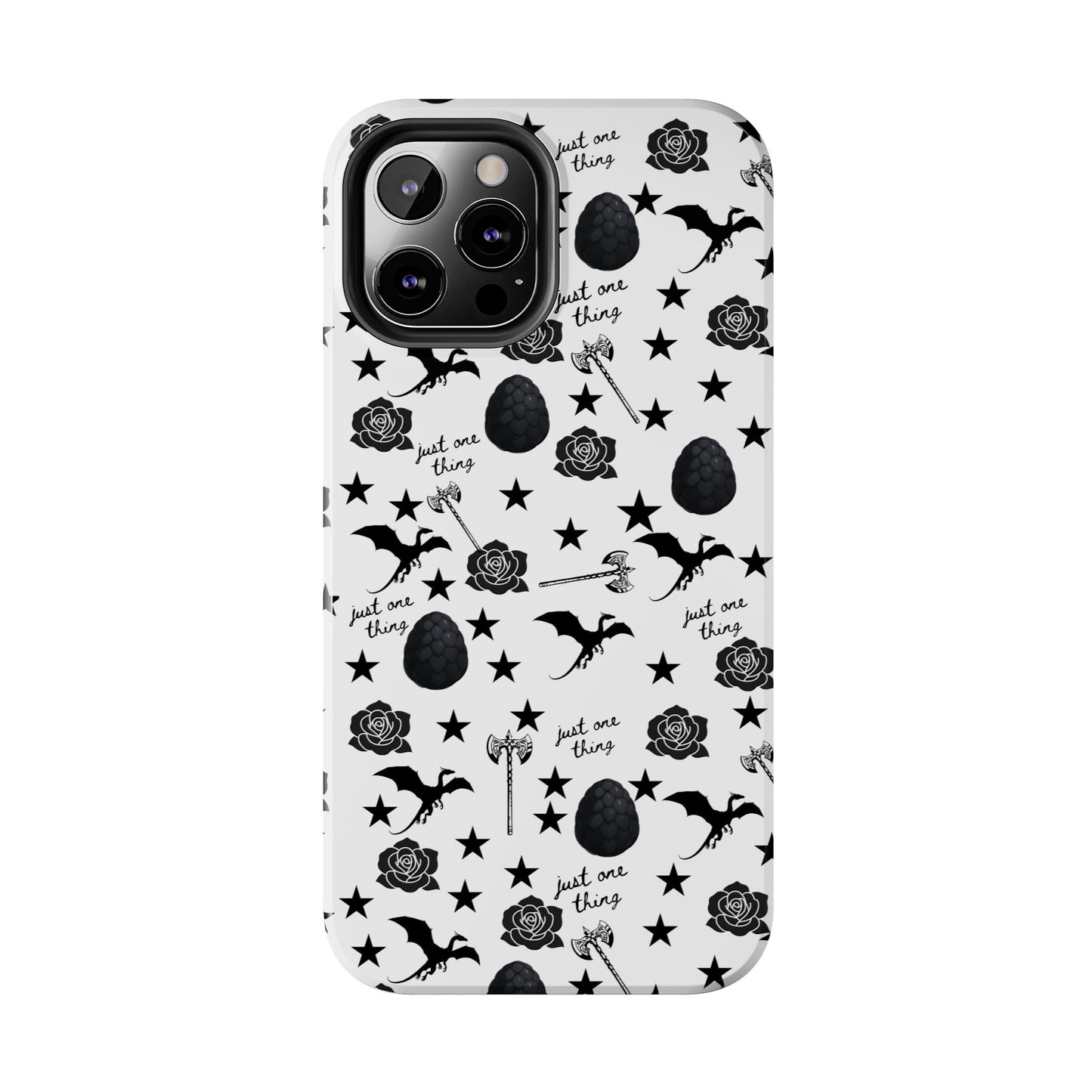 Just One Thing White Tough Phone Cases