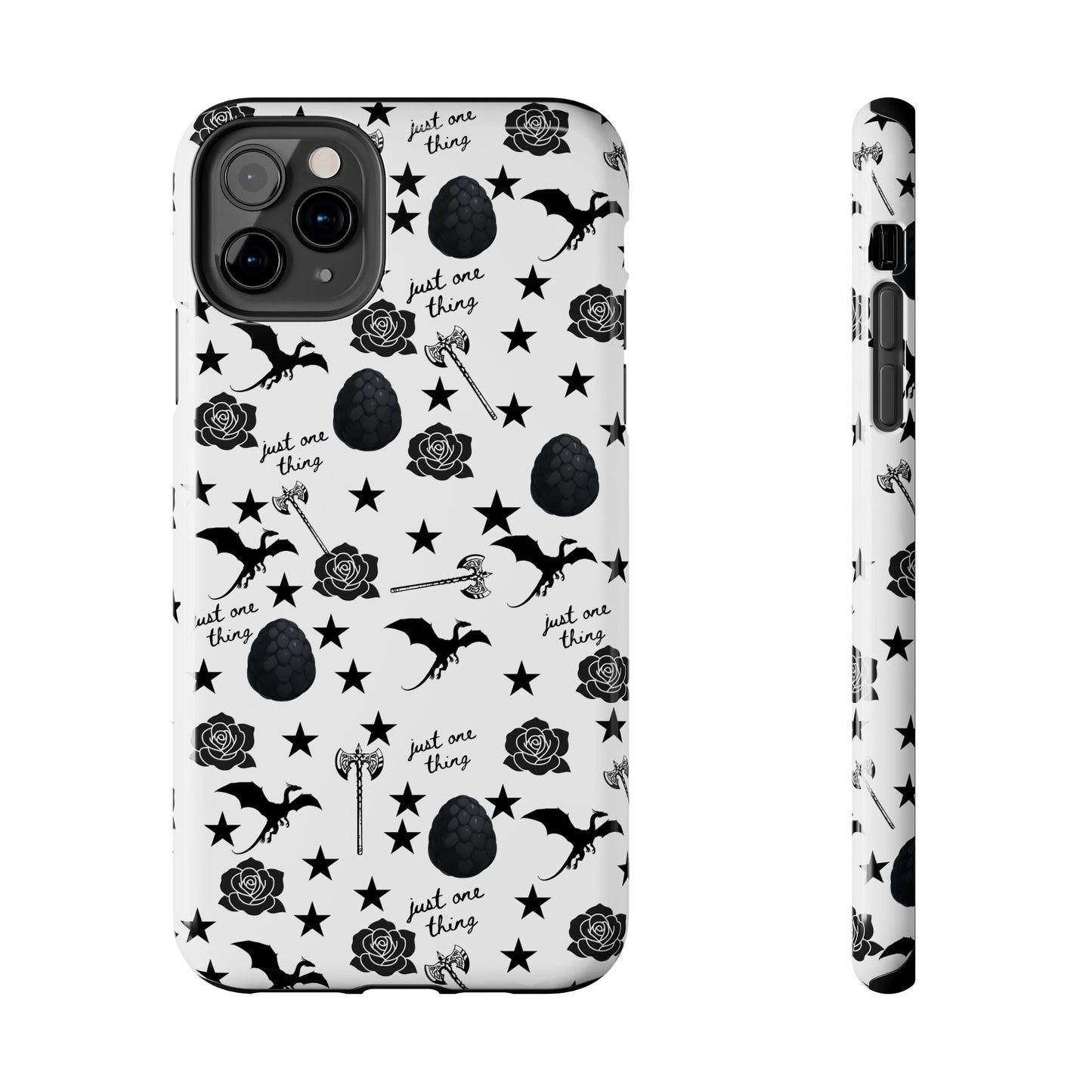 Just One Thing White Tough Phone Cases