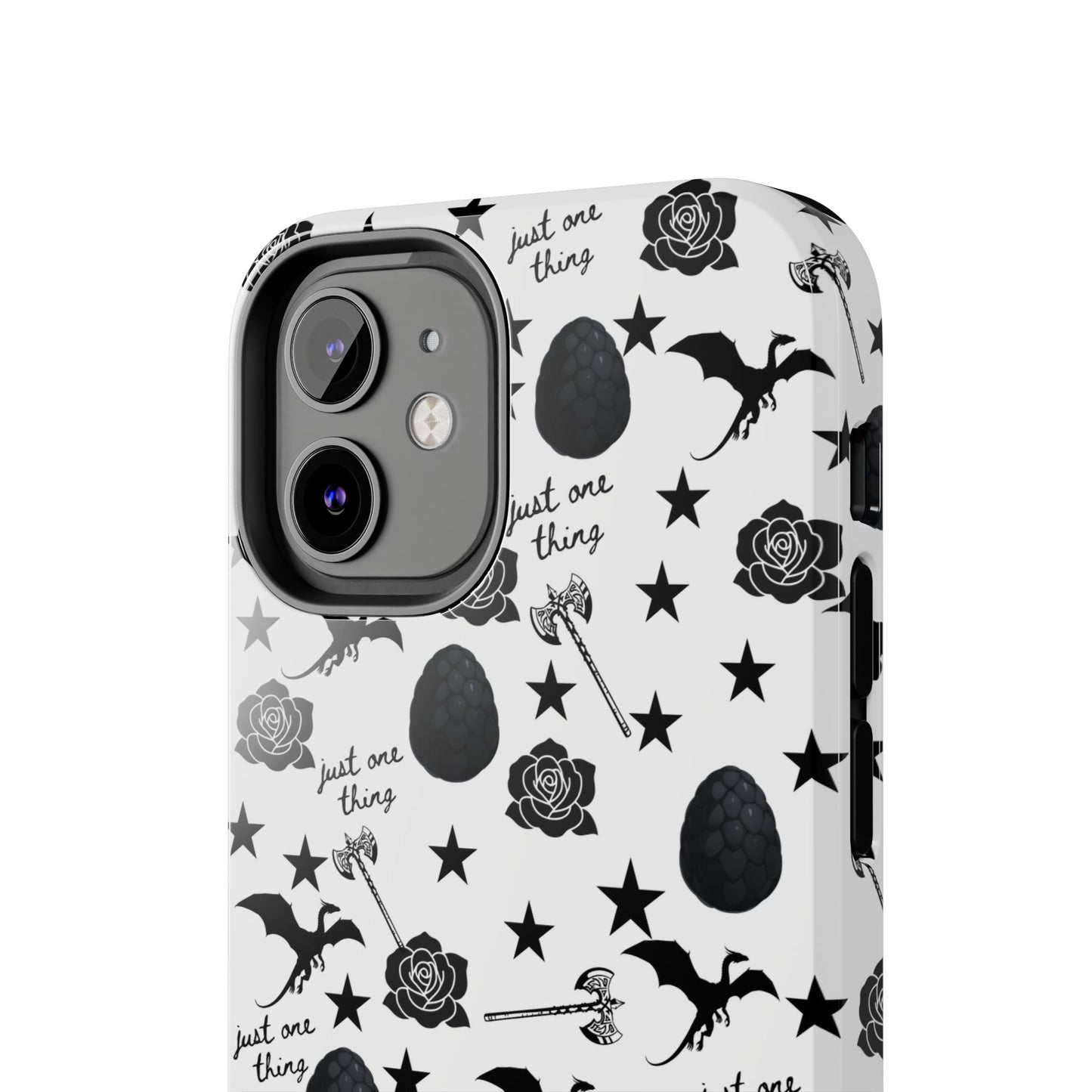 Just One Thing White Tough Phone Cases