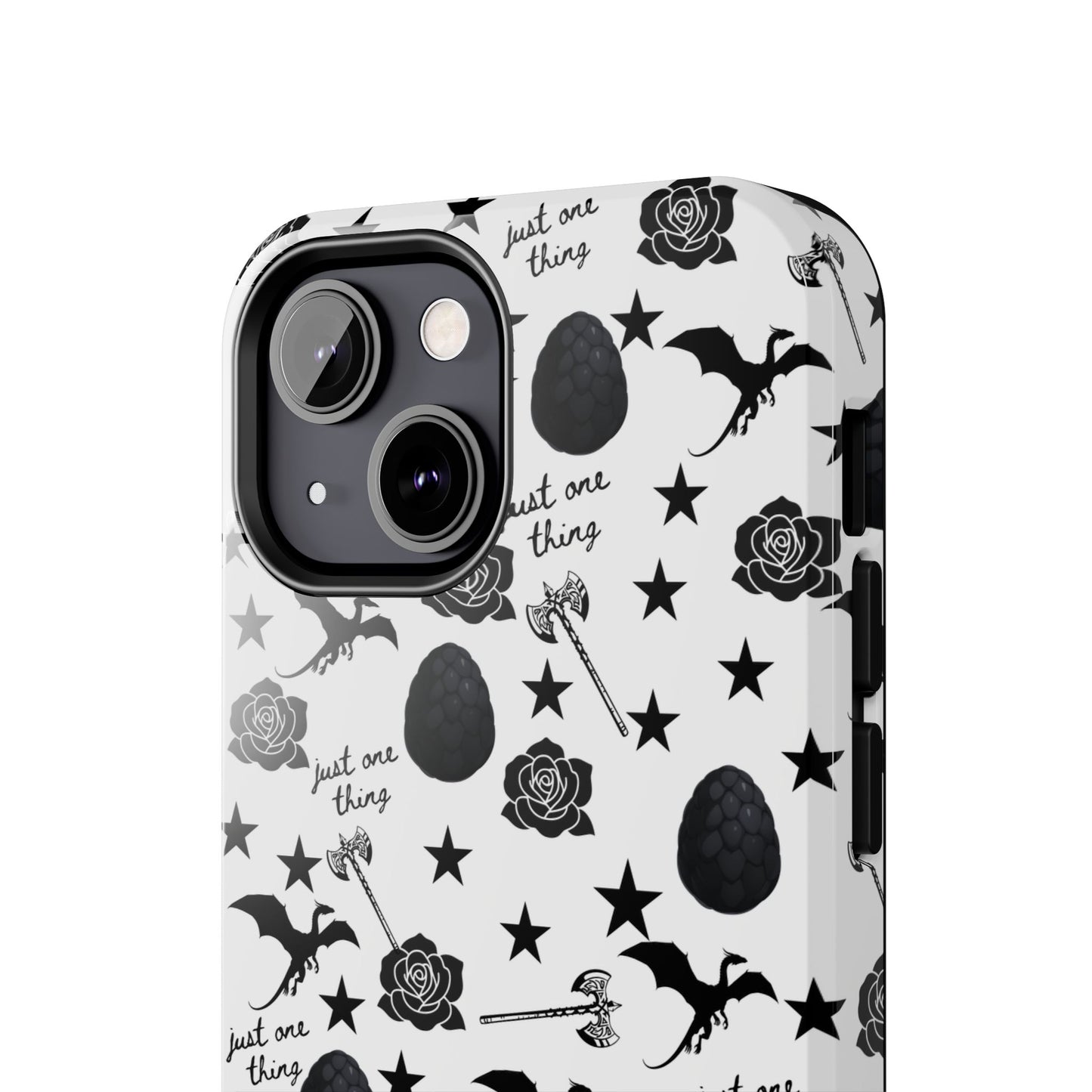 Just One Thing White Tough Phone Cases