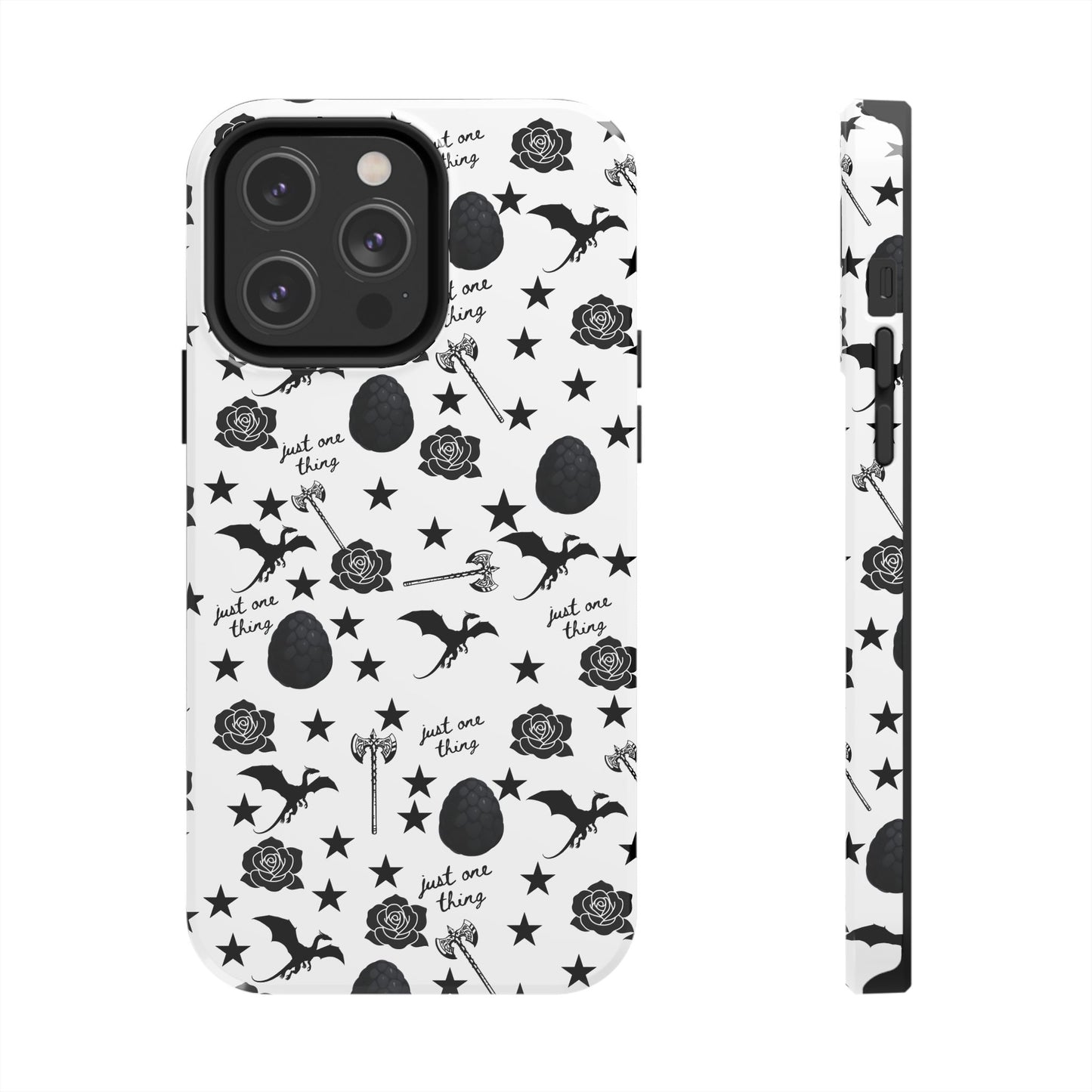Just One Thing White Tough Phone Cases