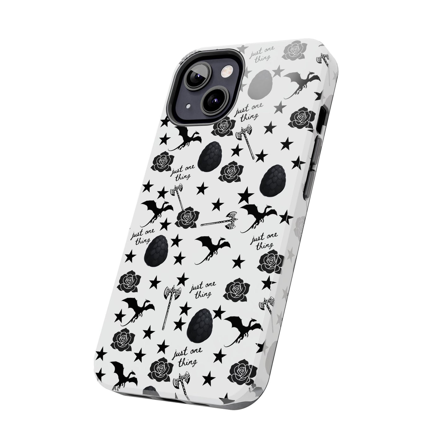 Just One Thing White Tough Phone Cases
