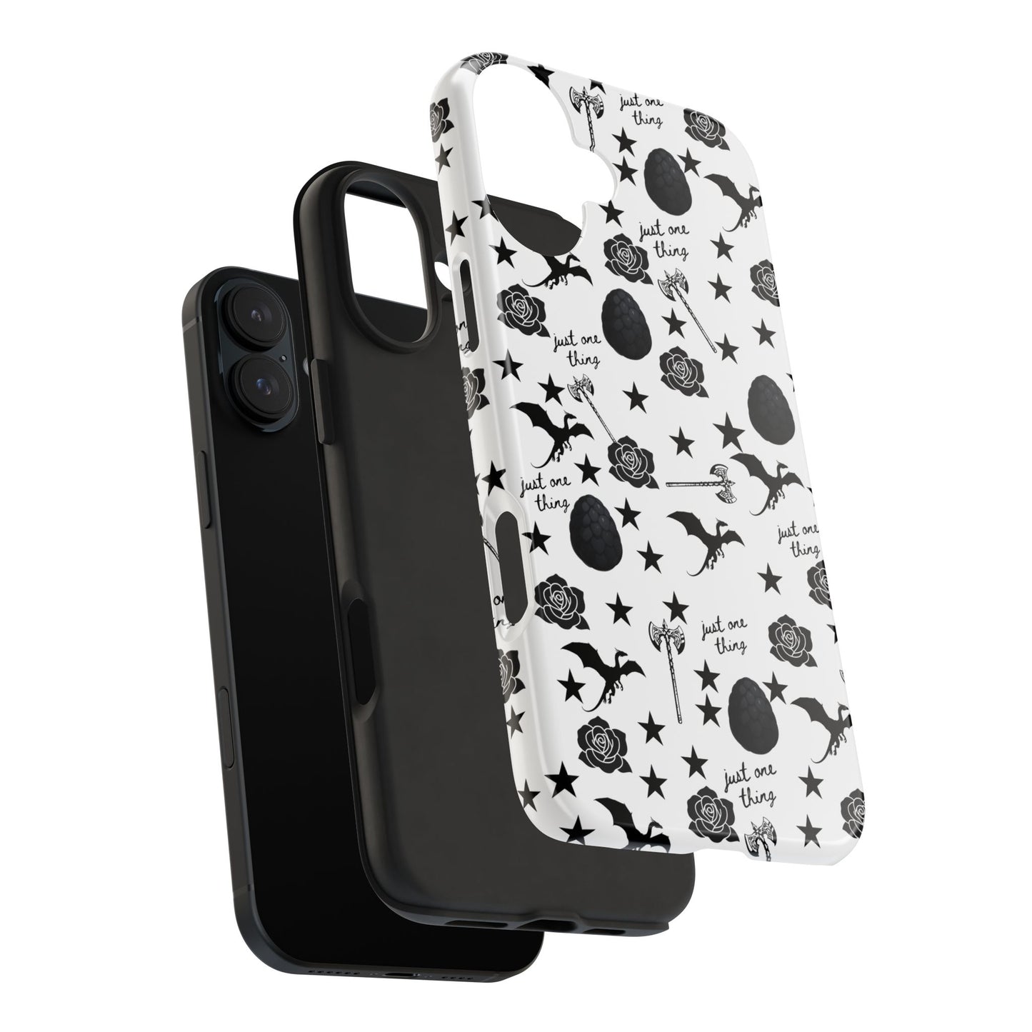 Just One Thing White Tough Phone Cases