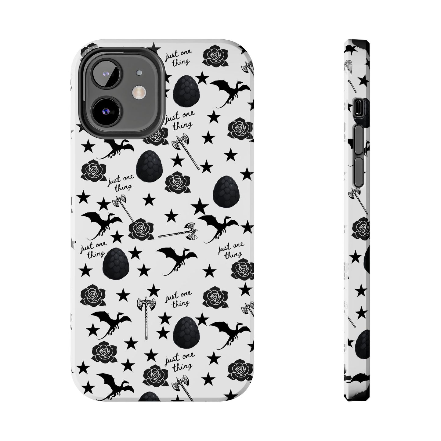 Just One Thing White Tough Phone Cases