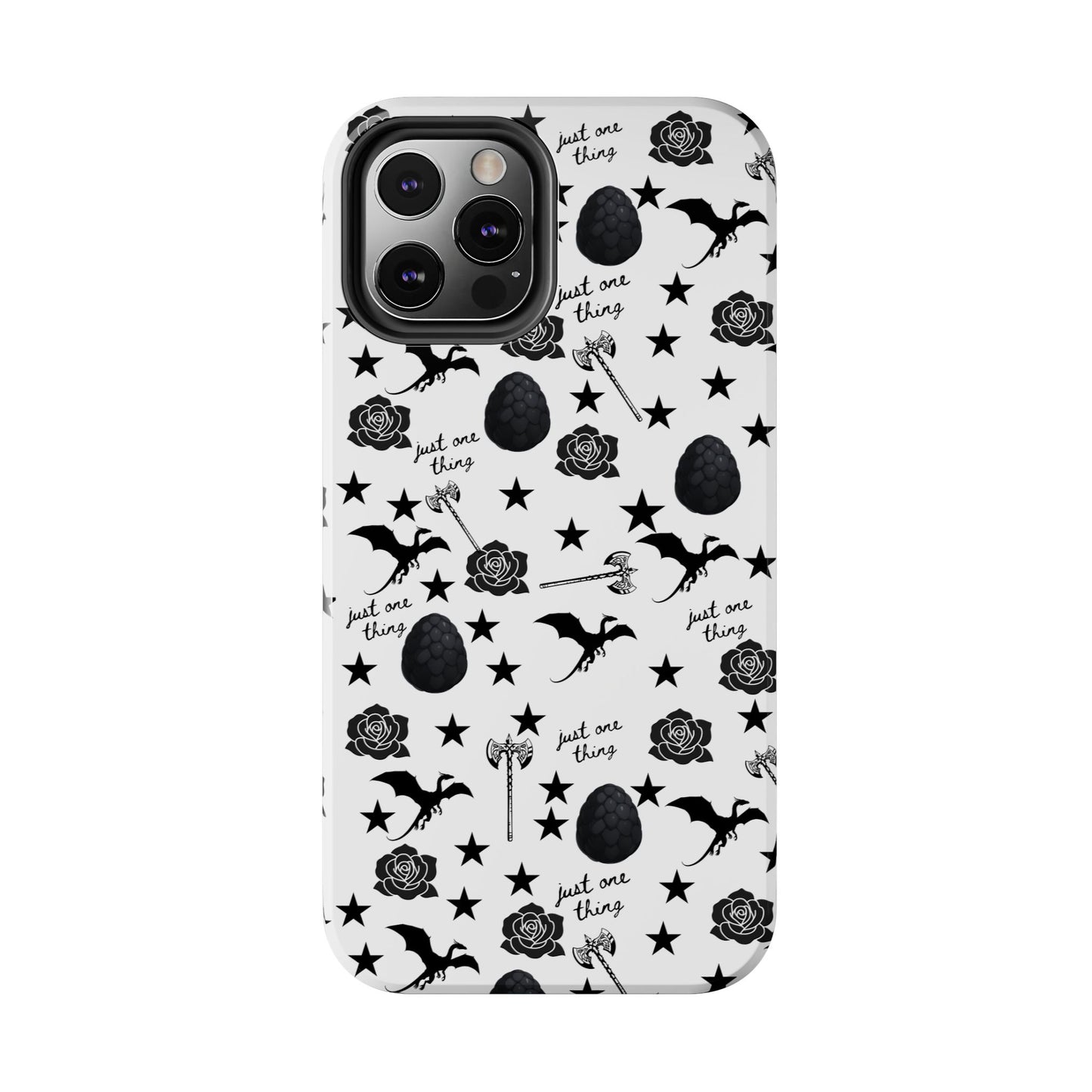 Just One Thing White Tough Phone Cases