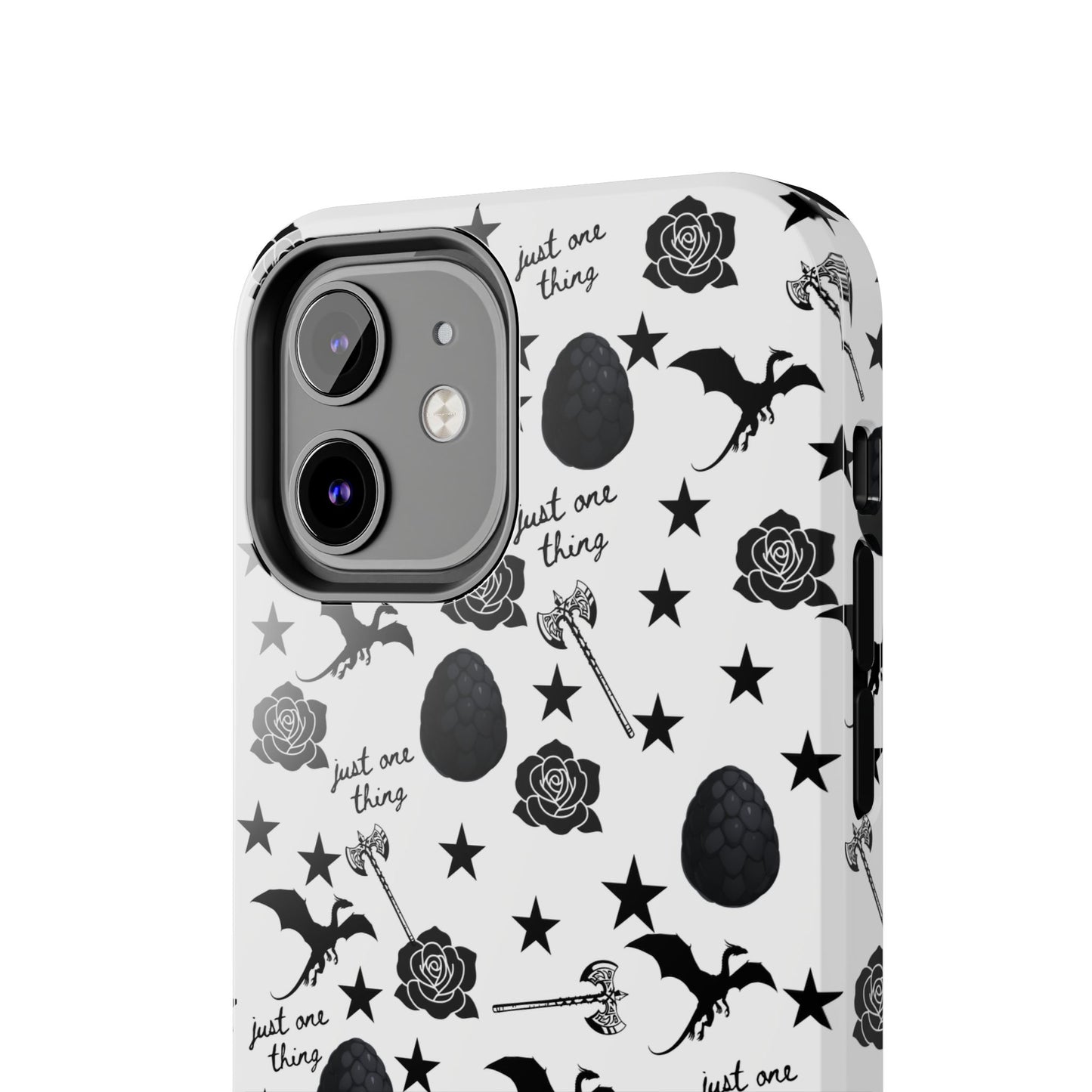 Just One Thing White Tough Phone Cases