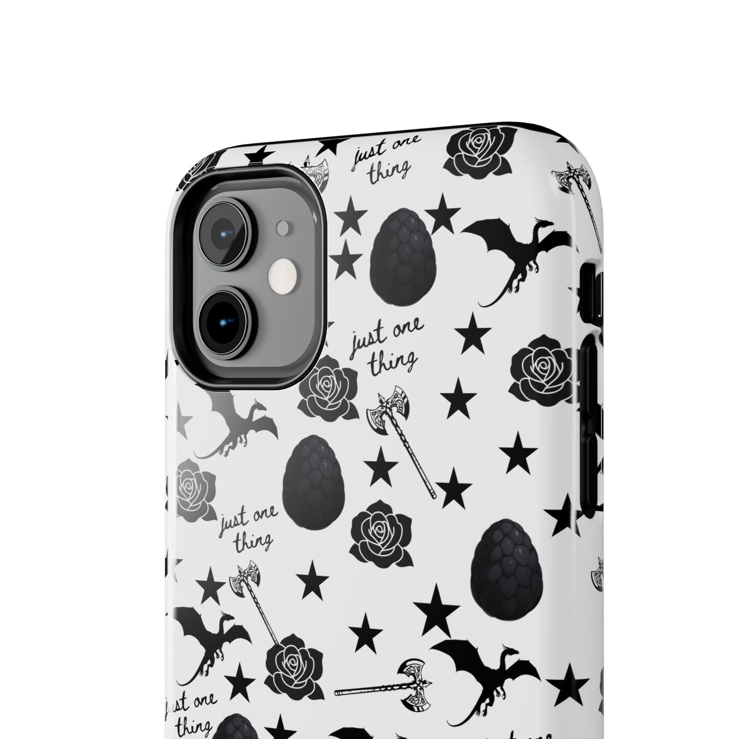 Just One Thing White Tough Phone Cases