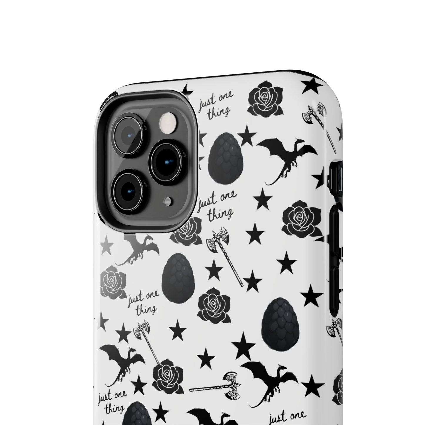 Just One Thing White Tough Phone Cases