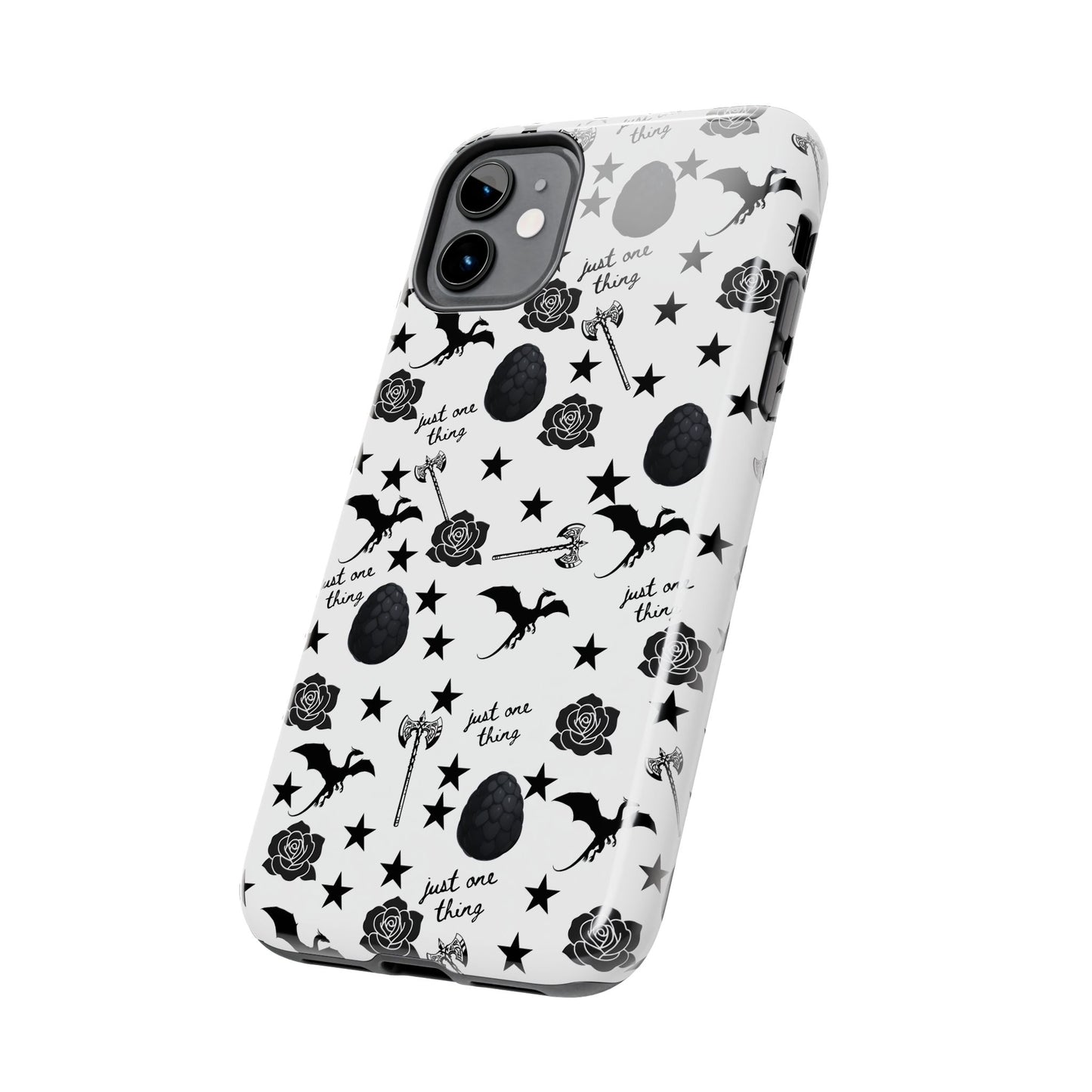 Just One Thing White Tough Phone Cases